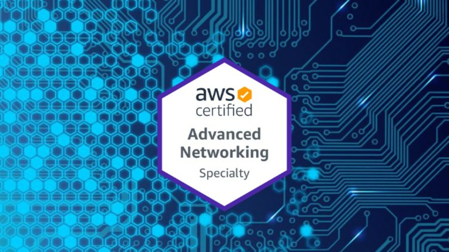 Certification AWS Certified Advanced Networking – Specialty